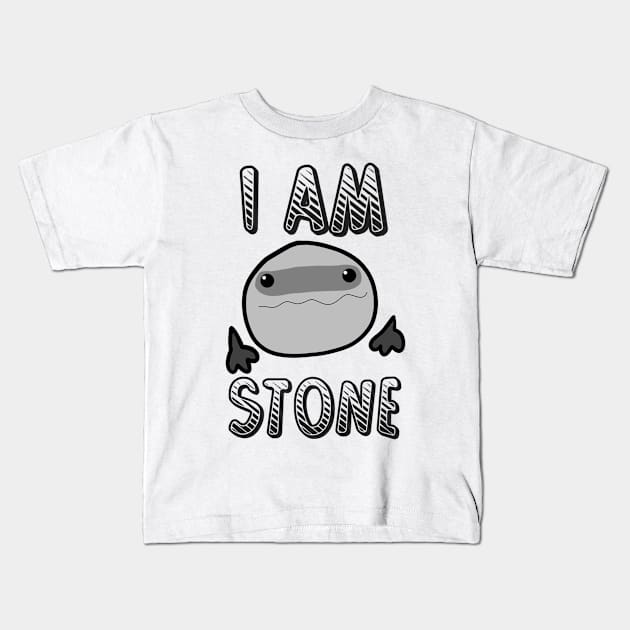 I Am Stone Kids T-Shirt by Monster To Me